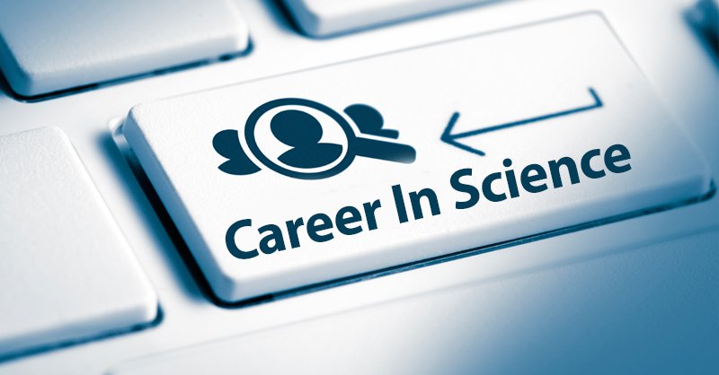 Careers in Science – A look into various Career Aspects