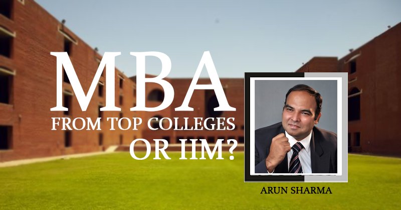 Why MBA from a Top College or IIM