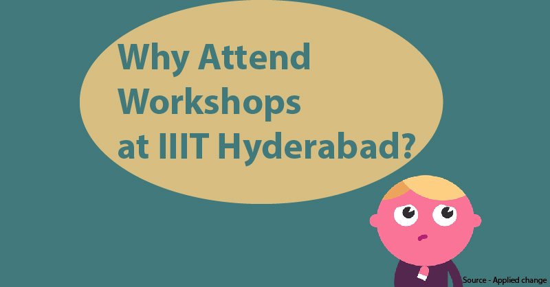 Why Attend IIT Hyderabad Workshops?
