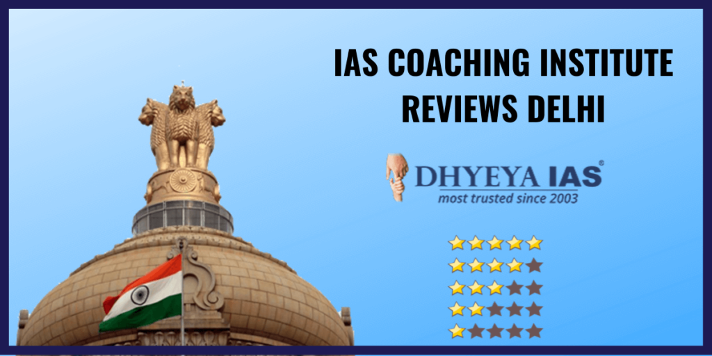 Dhyeya IAS Coaching Review