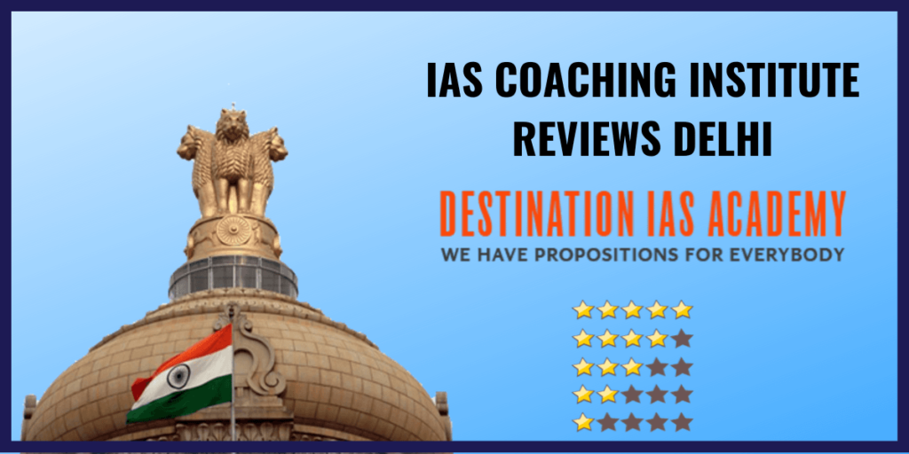 destination ias academy reviews delhi