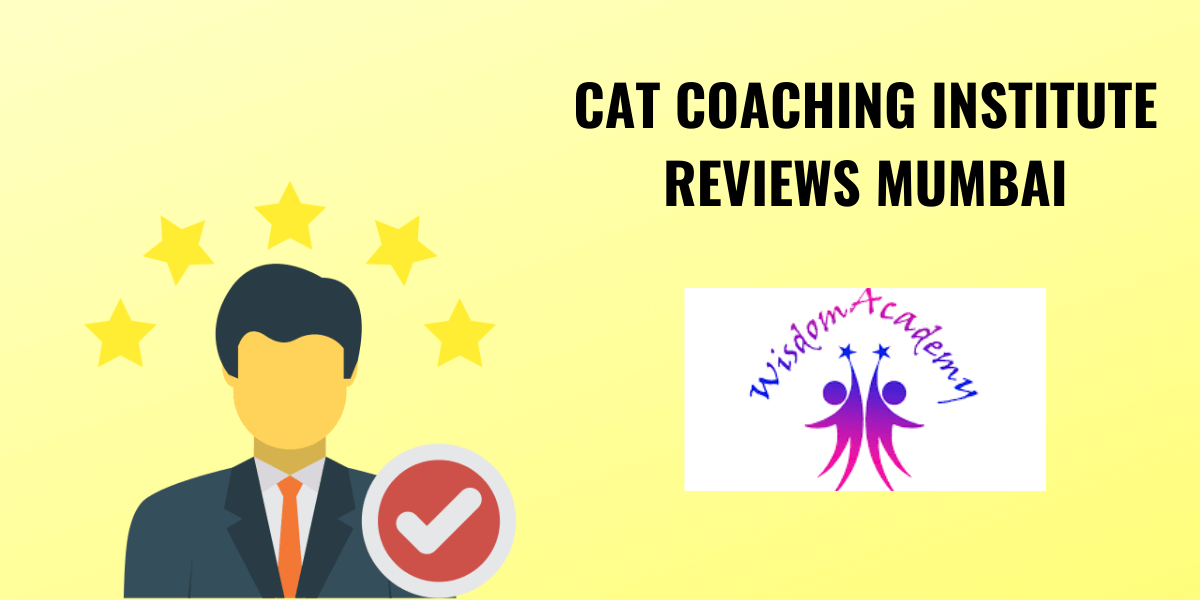 Wisdom Academy Review – CAT Coaching Institute In Mumbai