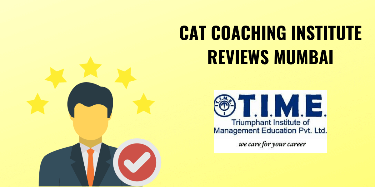 T.I.M.E. CAT Institute Review – CAT Coaching Institute In Mumbai