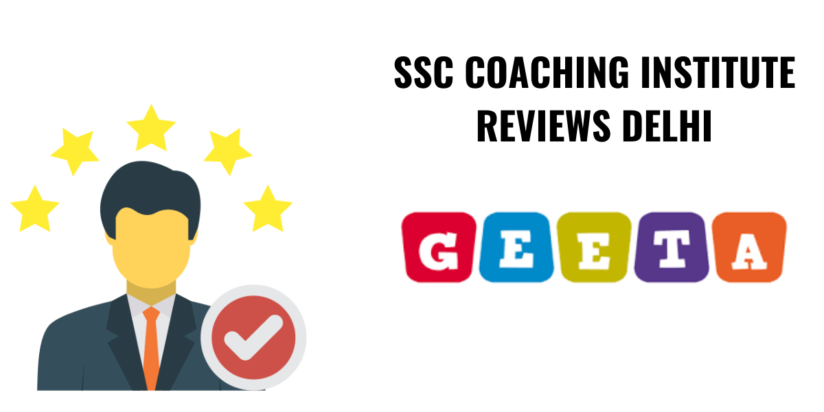 Geeta Institute SSC Institute Review – SSC Institute In Delhi