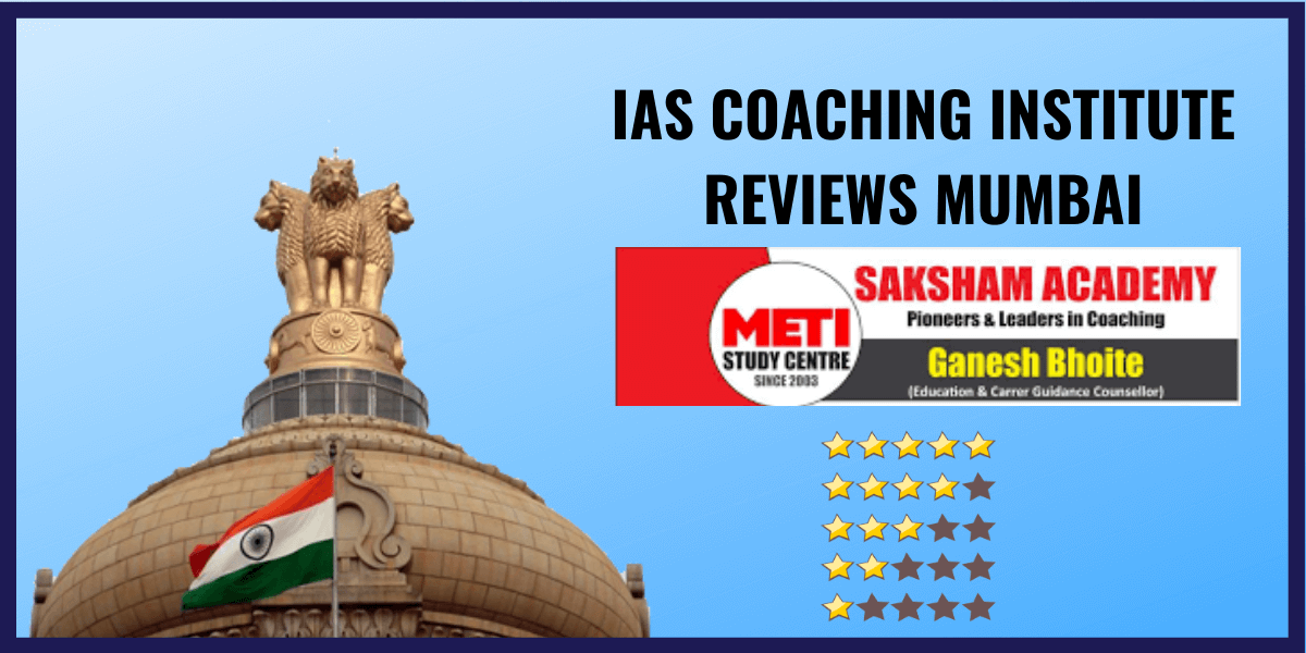 Meti Saksham IAS Academy Review | IAS Coaching Institute in Mumbai