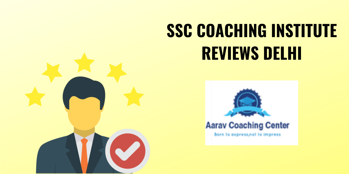 Aarav SSC Institute Review – SSC Coaching Institute In Delhi
