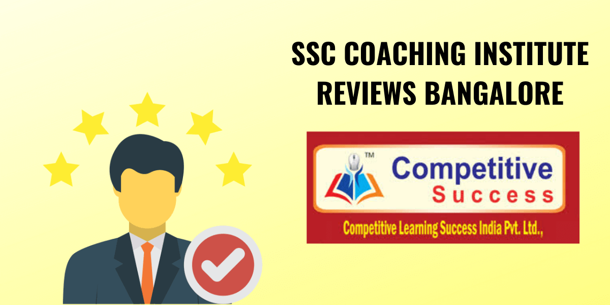 Competitive Success SSC Institute Review – SSC Institute In Bangalore