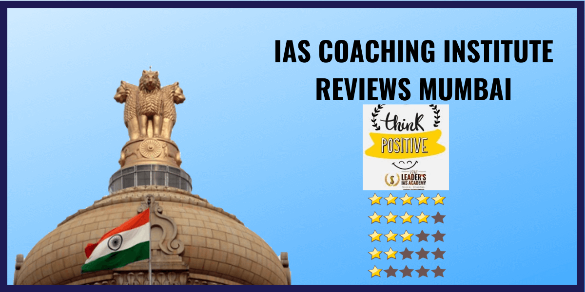 Leader IAS Academy Review | UPSC Coaching Institute in Mumbai