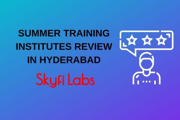 summer training skyfi labs hyderabad