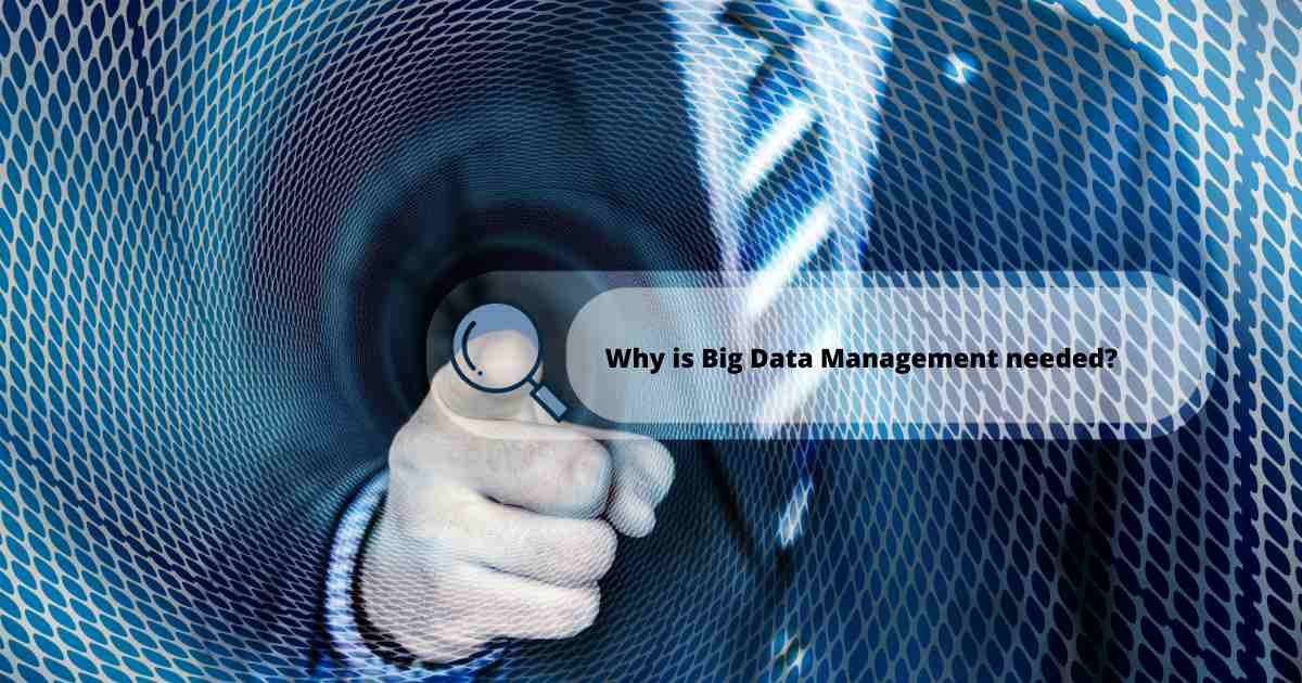 Big data management need