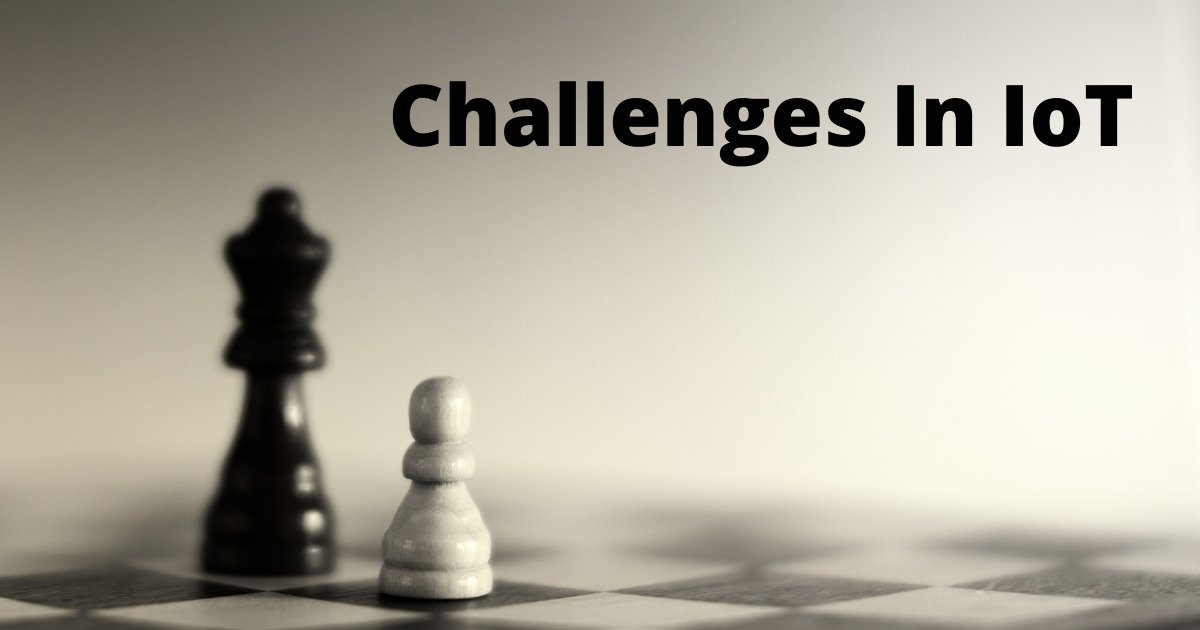 Challenges in IoT