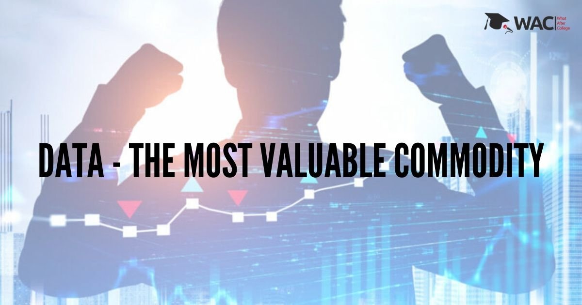 Data the most valuable commodity