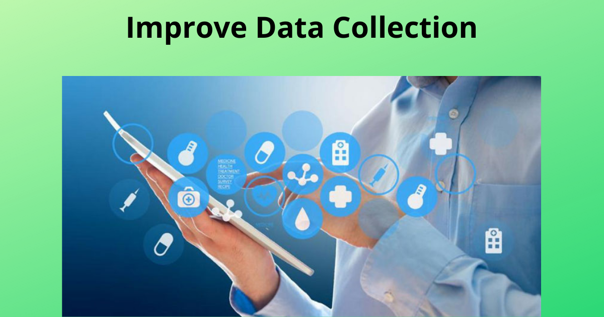 Improve Data Collection in research