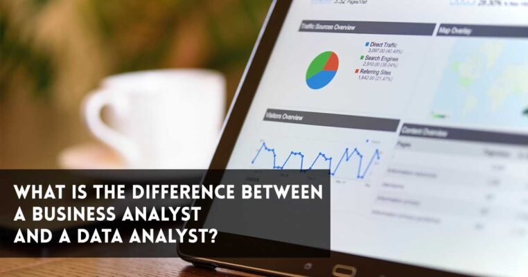 Difference between Business Analyst and Data Analyst