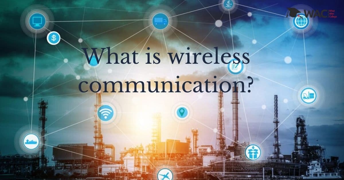 What is wireless communication?