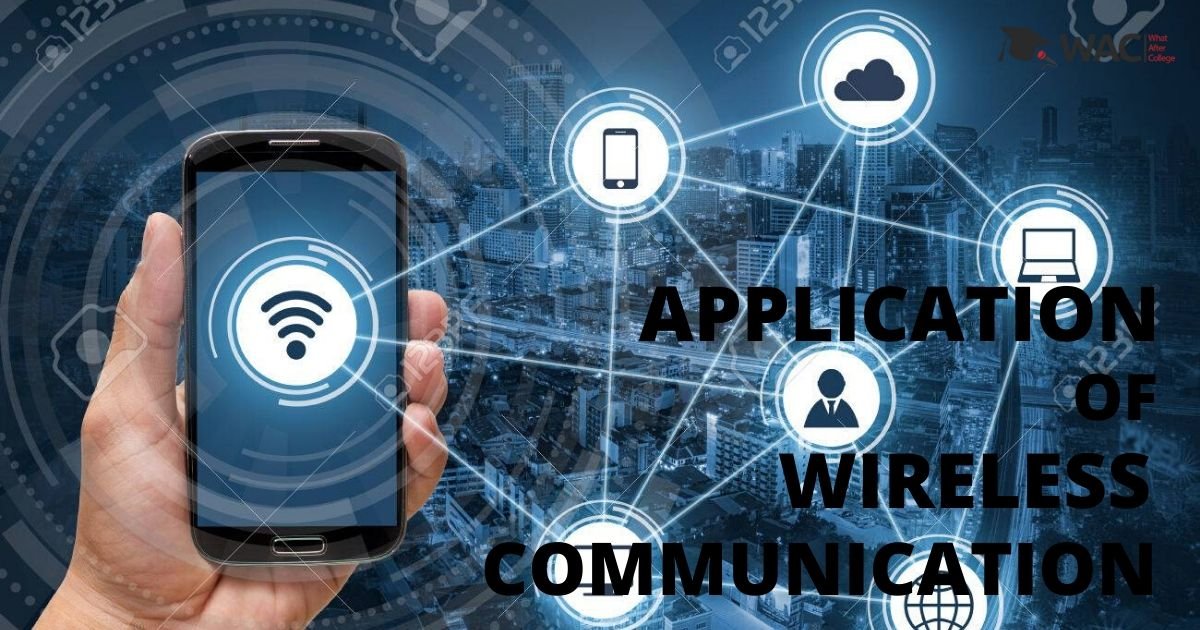 Application of Wireless Communication
