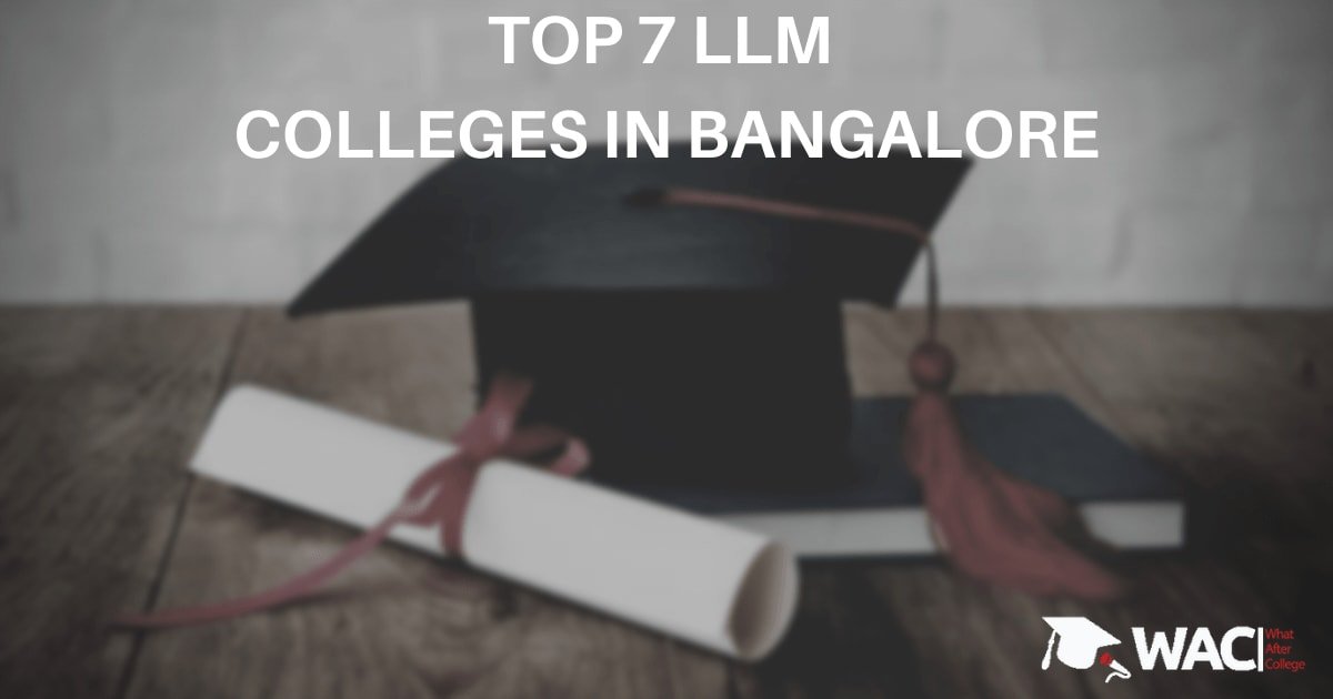 Top 7 LLM Colleges In Bangalore