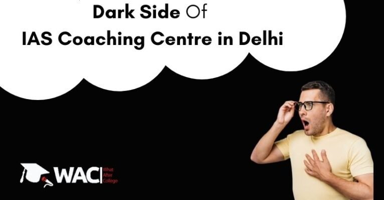 Dark Side Of IAS Coaching centre in Delhi
