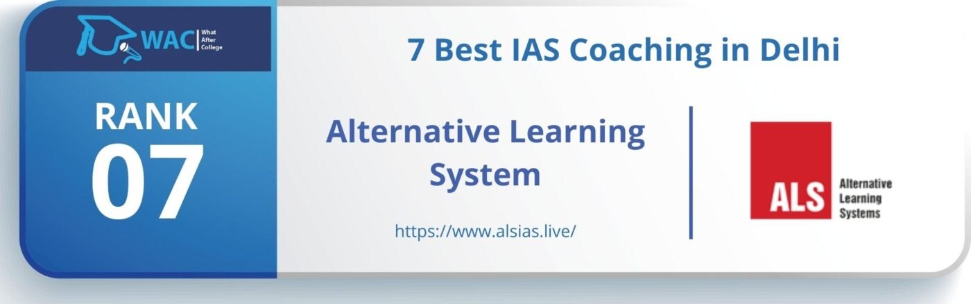Rank 7: Alternative Learning System  | best ias coaching in delhi
