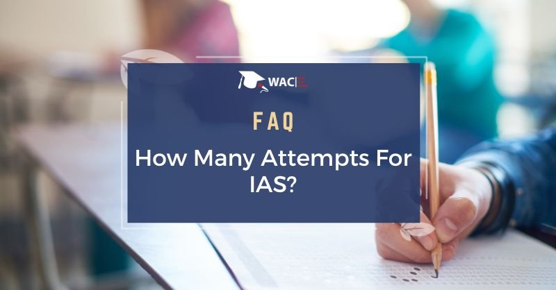How Many Attempts For IAS?