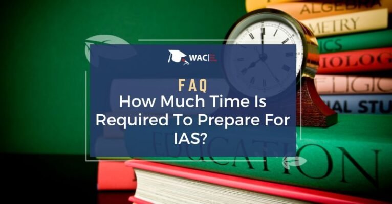 How Much Time Is Required To Prepare For IAS?