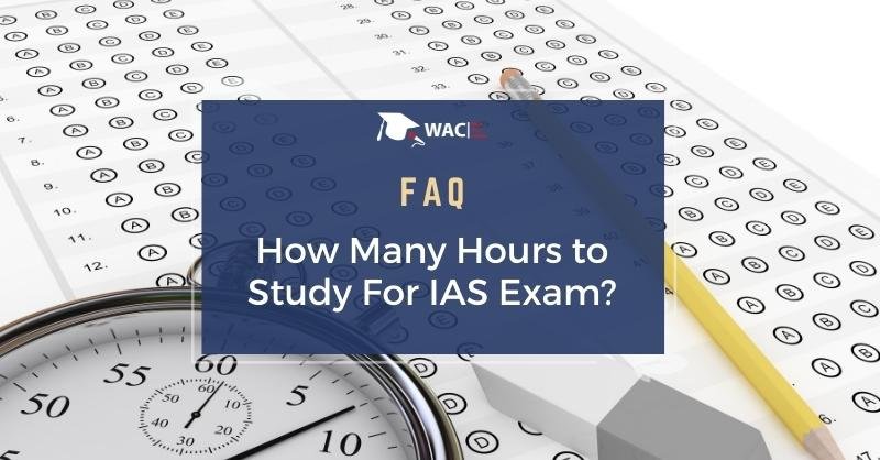 How Many Hours to Study For IAS Exam