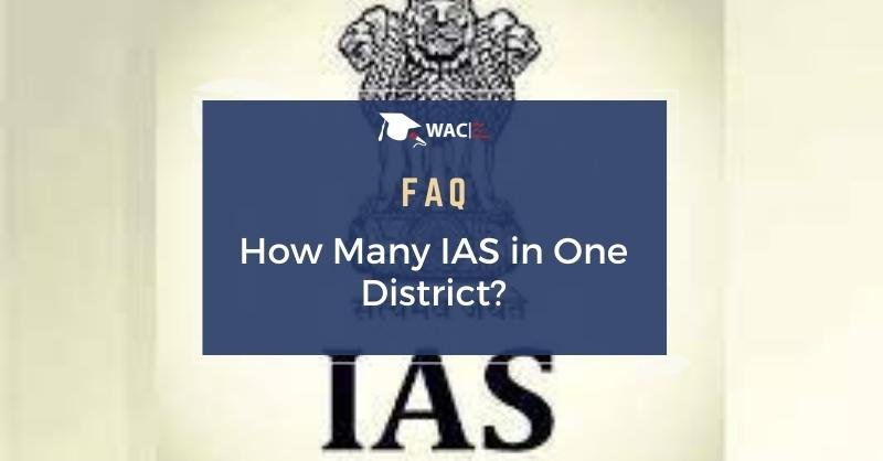 How Many IAS in One District?