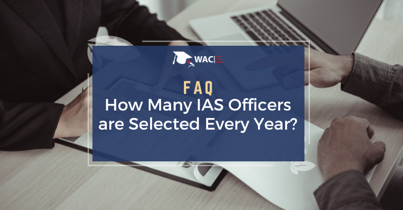 How Many IAS Officers are Selected Every Year
