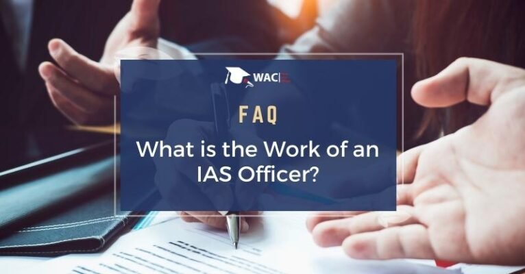 What is the Work of an IAS Officer
