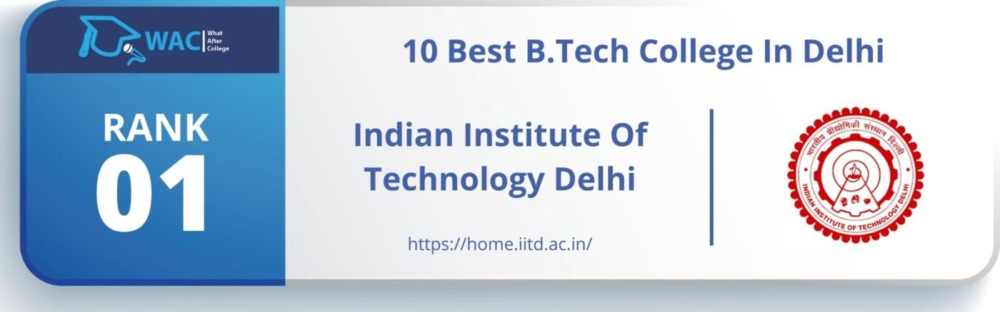 Rank: 1 Indian Institute Of Technology Delhi 