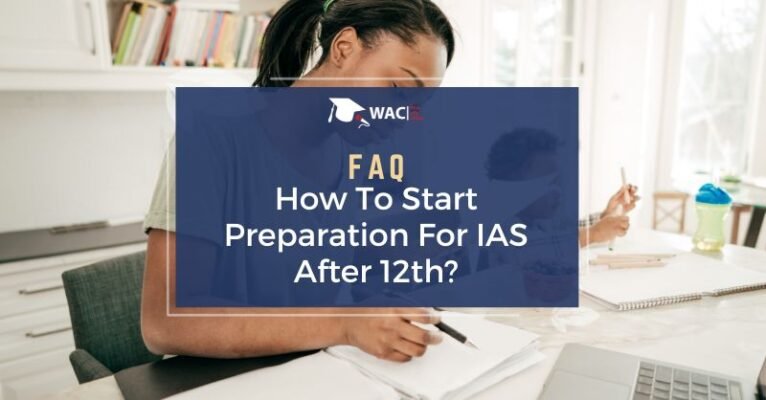 how to start preparation for ias after 12th