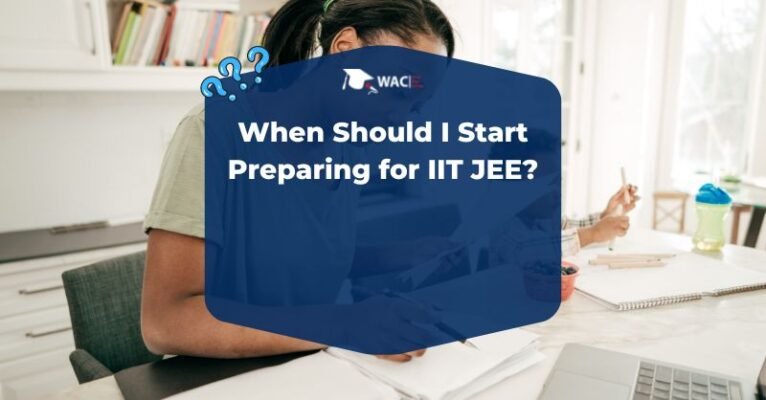 When Should I Start Preparing for IIT JEE?