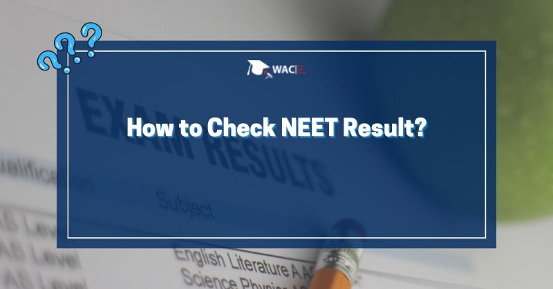 How to Check NEET Result?