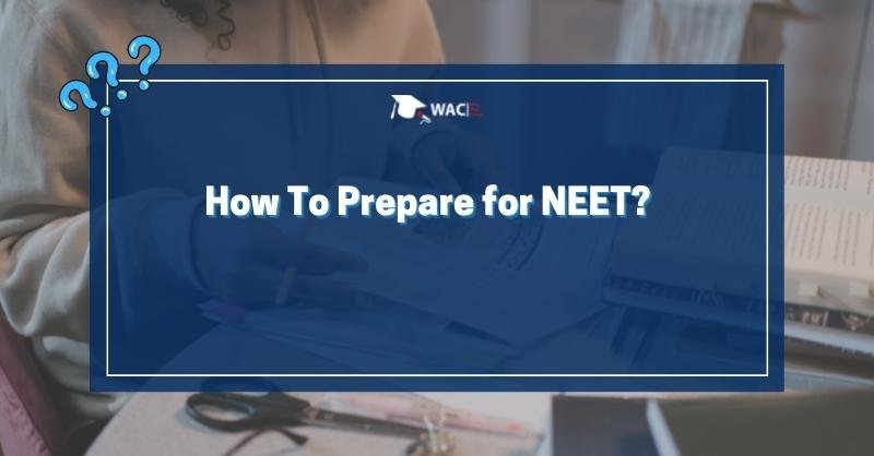 How To Prepare for NEET?