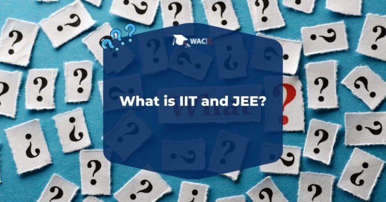 What is IIT and JEE