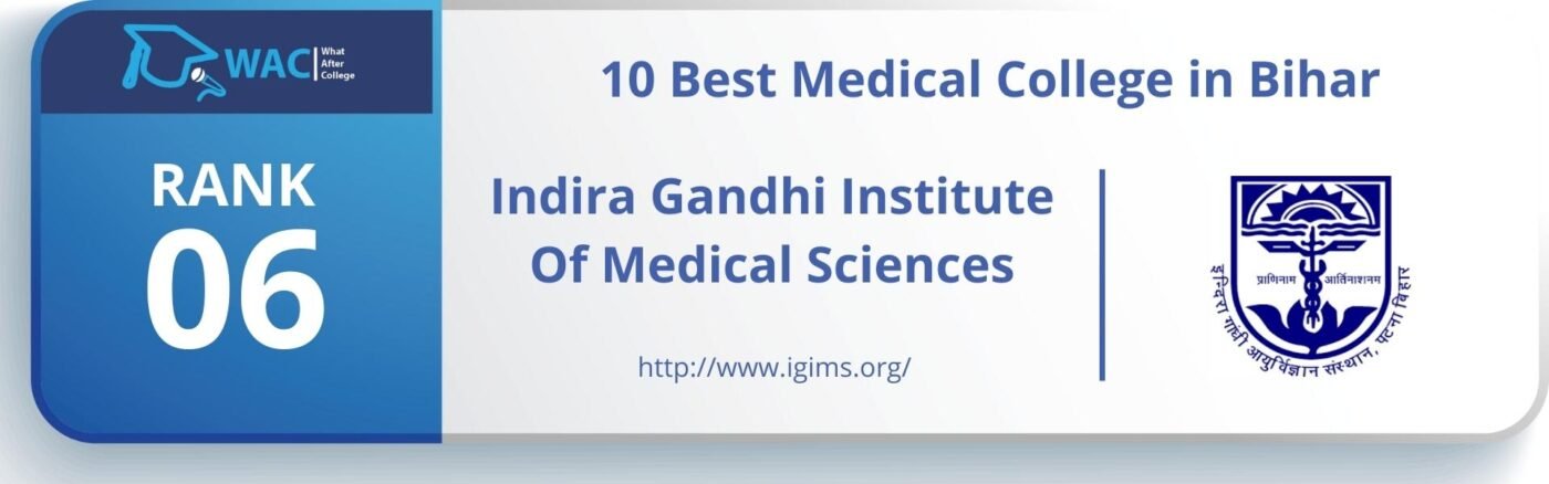 Rank 6: Indira Gandhi Institute Of Medical Sciences