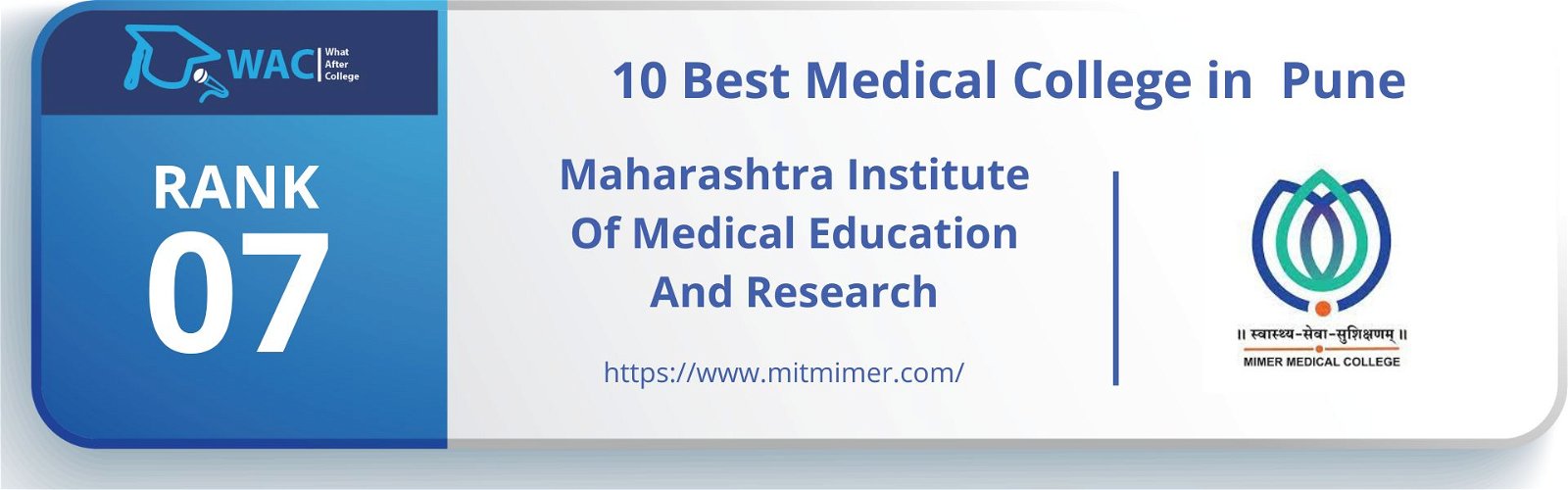 Rank: 7 Maharashtra Institute Of Medical Education And Research