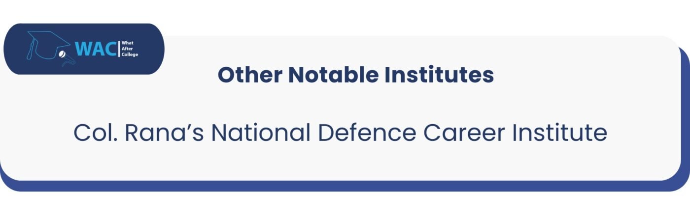 Col. Rana's National Defence Career Institute