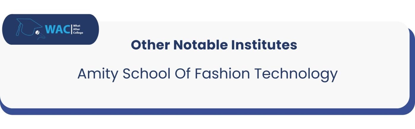Other: 5 Amity School Of Fashion Technology 