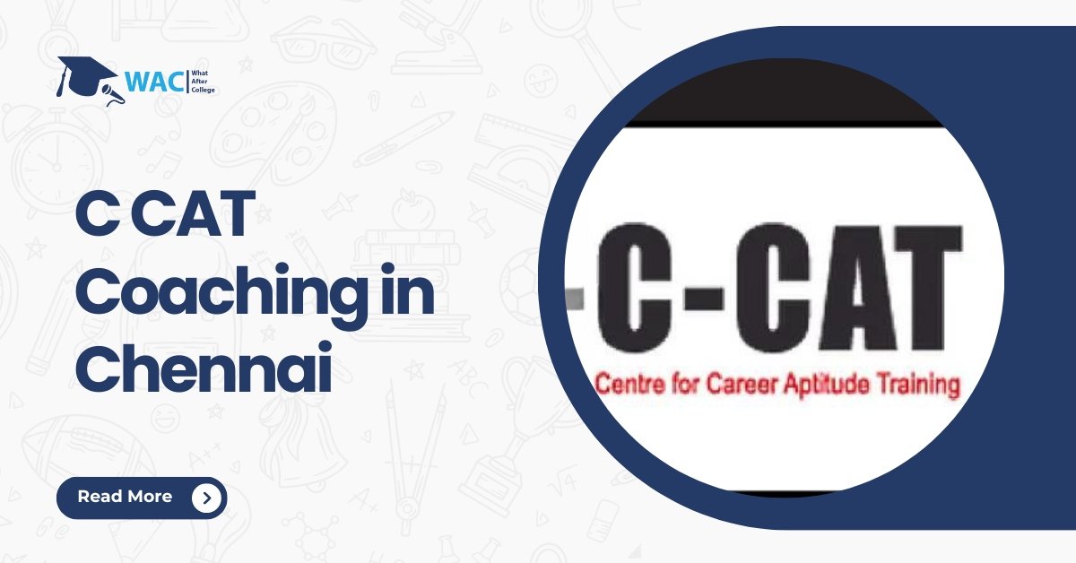 C CAT Coaching in Chennai: Courses, Reviews, Online Classes, and Contact Details