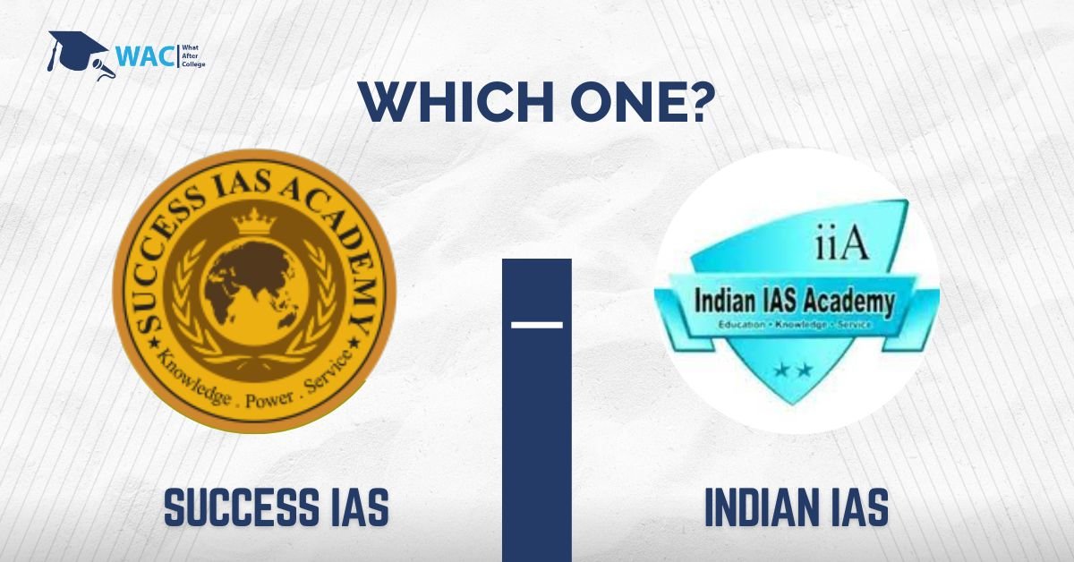 Institute Comparison: Success IAS vs Indian IAS Coaching in Chennai