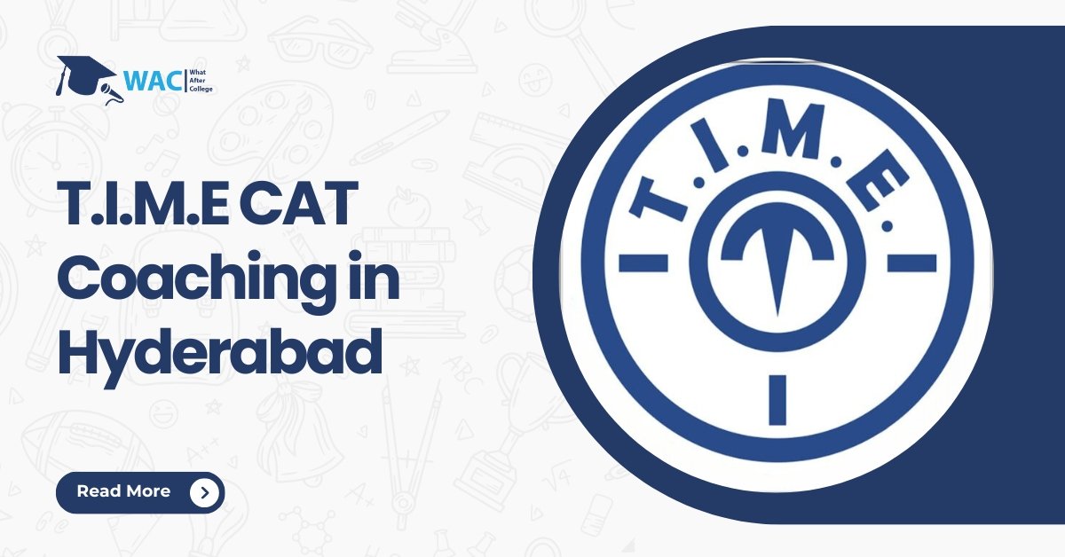 T.I.M.E CAT Coaching in Hyderabad: Courses, Reviews, Online Classes, and Contact Details