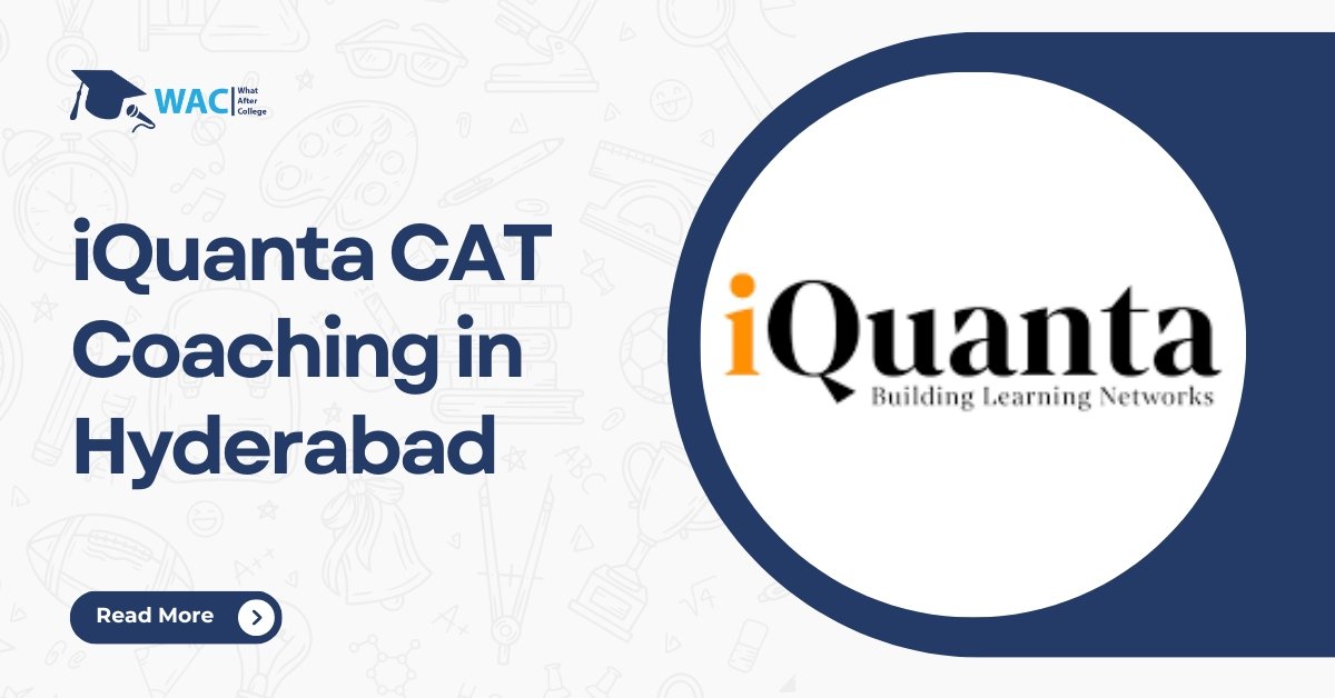 iQuanta CAT Coaching in Hyderabad: Courses, Reviews, Online Classes, and Contact Details